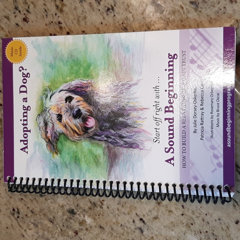 A Sound Beginning - How to Build a Relationship & Gain Trust - Dog Adoption